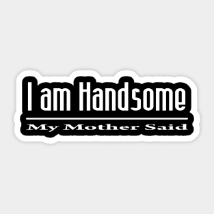 handsome Sticker